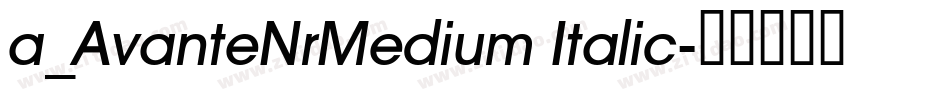 a_AvanteNrMedium Italic字体转换